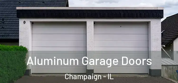 Aluminum Garage Doors Champaign - IL