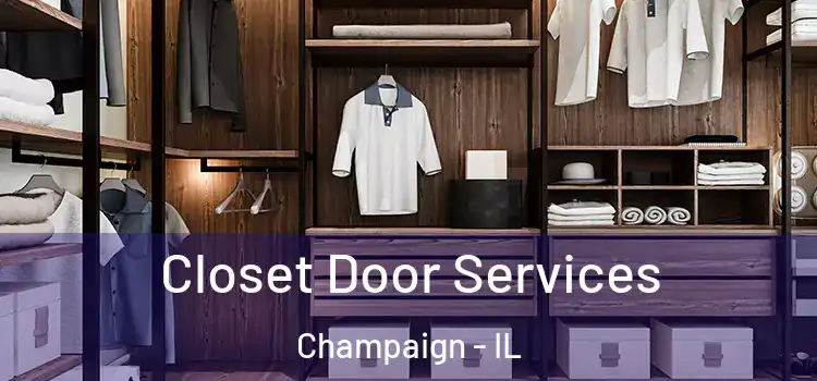 Closet Door Services Champaign - IL