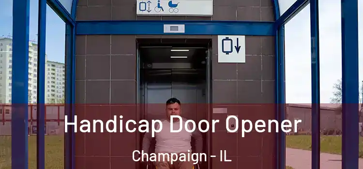 Handicap Door Opener Champaign - IL