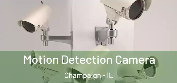  Motion Detection Camera Champaign - IL