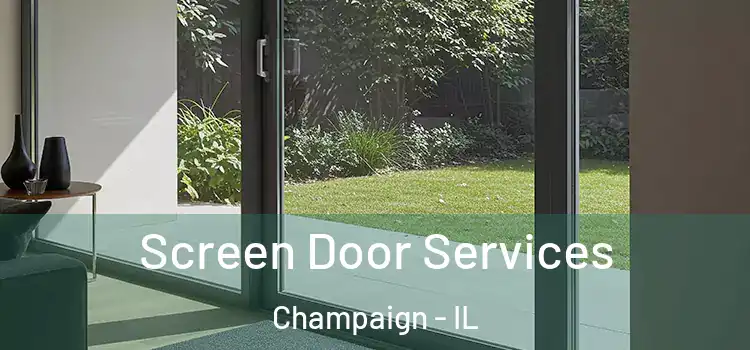 Screen Door Services Champaign - IL