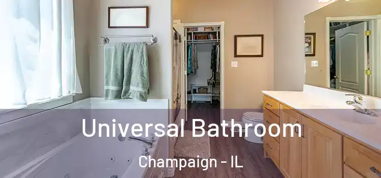 Universal Bathroom Champaign - IL