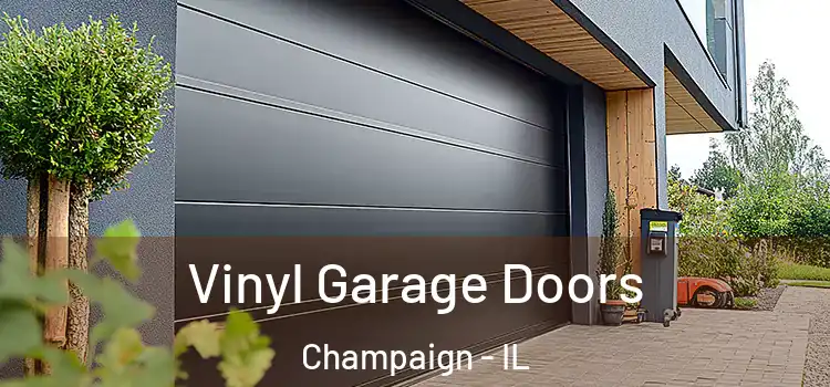  Vinyl Garage Doors Champaign - IL